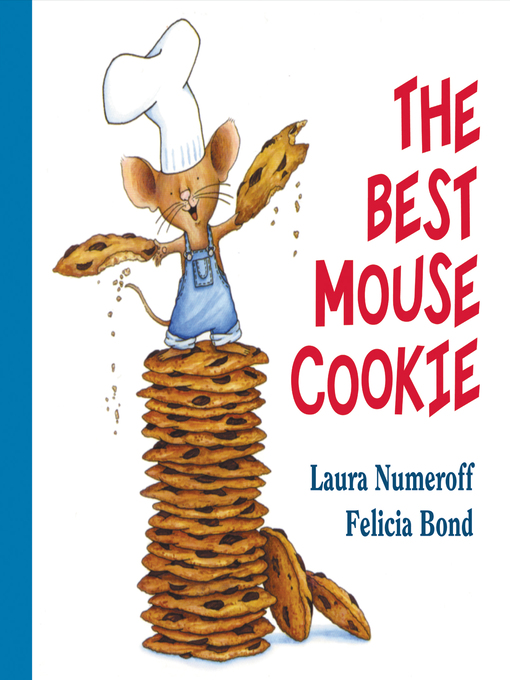 Title details for The Best Mouse Cookie by Laura Numeroff - Available